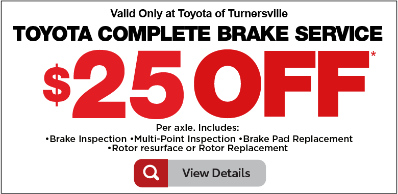 Valid only at Toyota of Turnersville. Toyota Complete Brake Service | $25 Off* View Details