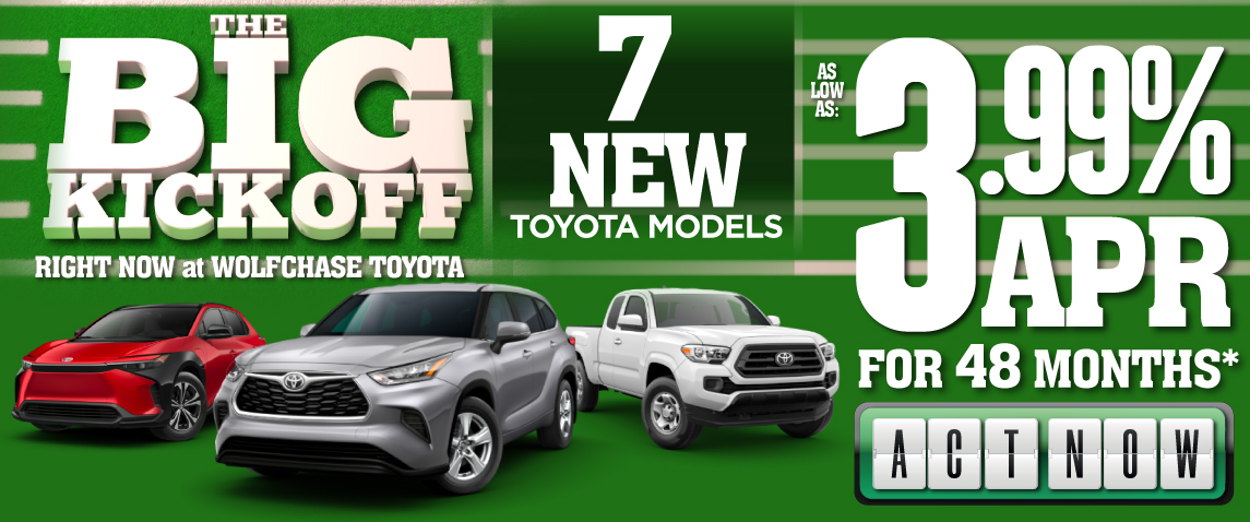 3.99% APR for 48 months on 6 New Toyota Models - Act Now